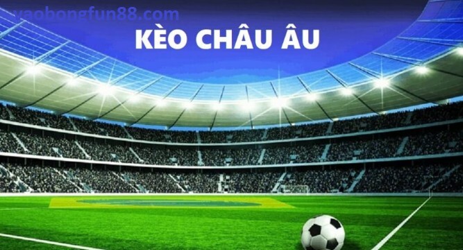 Hướng dẫn Soi Kèo Châu Âu Hướng dẫn Soi Kèo Châu Âu