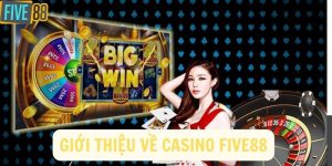 gioi thieu ve casino five88
